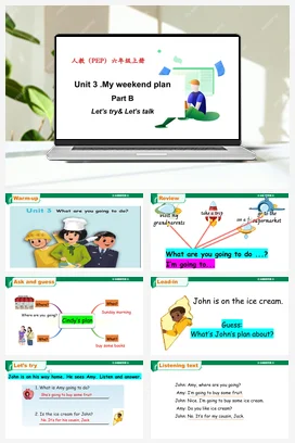 人教PEP版六上 Unit 3 My weekend plan Part B Let’s try& Let’s talk 课件+ 单元教学设计+素材