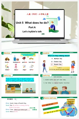 人教PEP版六上 Unit 5 What does he do Part A Let’s try&let’s talk 课件+单元整体设计+素材