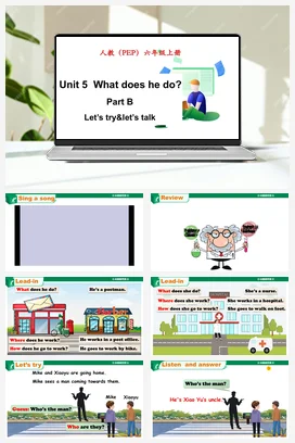 人教PEP版六上 Unit 5 What does he do Part B Let’s try & let’s talk 课件+单元整体设计+素材